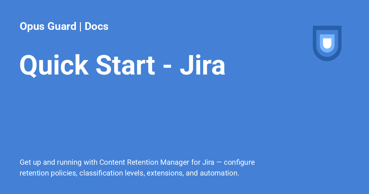 Quick Start - Jira - Opus Guard | Docs